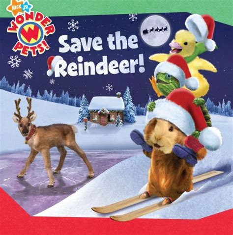 Save The Reindeer Wonder Pets 9781416961741 Abebooks
