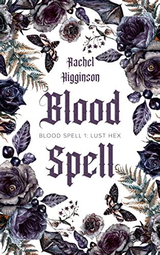 Blood Spell Book One Lust Hex Ebook Higginson Rachel Uk