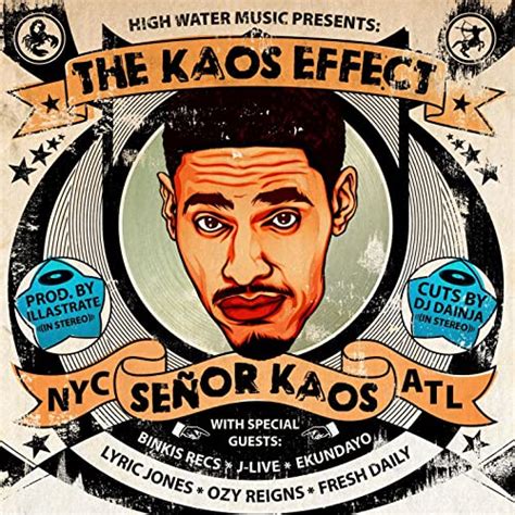 The Kaos Effect Explicit By Señor Kaos On Amazon Music Uk