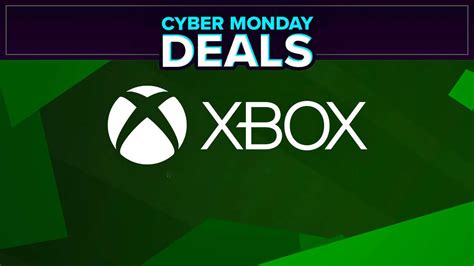 Best Xbox Cyber Monday Deals Available Now Best Series X And Xbox One