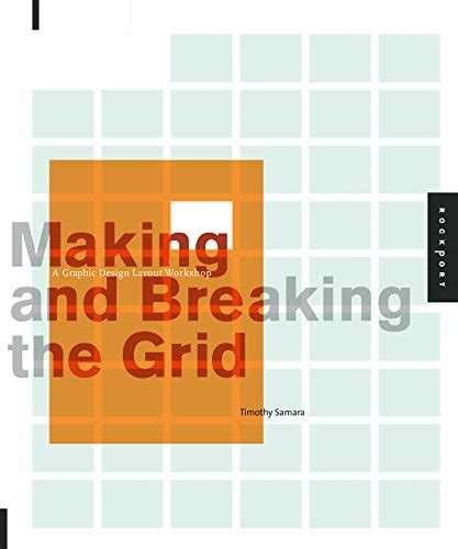 Making And Breaking The Grid A Graphic Design Layout Workshop By