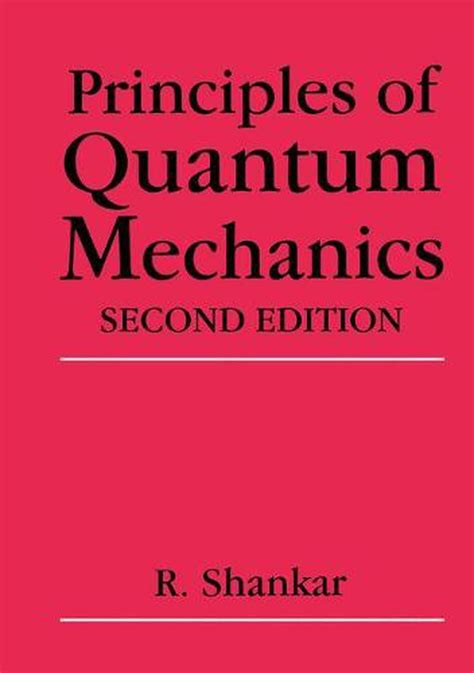 Principles Of Quantum Mechanics By R Shankar Hardcover 9780306447907