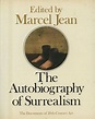 The Autobiography of Surrealism; Documents of 20th Century Art | Marcel ...