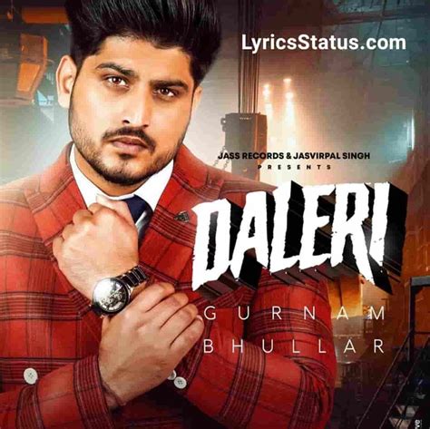 Gurnam Bhullar New Song Daleri Lyrics Status Download Video