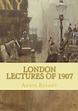 9781453627693: London Lectures of 1907 - Besant, Annie: 1453627693 ...
