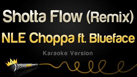 Nle Choppa Ft Blueface Shotta Flow Remix Karaoke Version Youtube