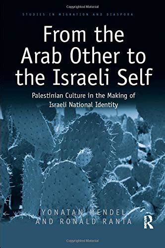 Buy From The Arab Other To The Israeli Self Palestinian Culture In The