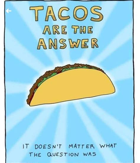 Pin By Mary Blaine On Food Mexican Recipes Taco Quote Taco