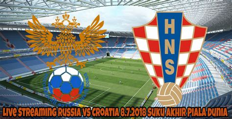 Untuk makluman, sebanyak 41 perlawanan piala dunia rusia akan 27 daripada perlawanan itu akan disiarkan secara langsung. Live Streaming Russia vs Croatia 8.7.2018 Suku Akhir Piala ...