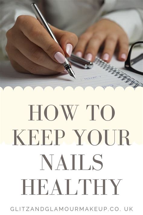 Discover How To Keep Your Nails Healthy You Nailed It Beauty Blog