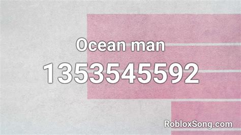 Ocean Man Roblox Id Roblox Music Codes