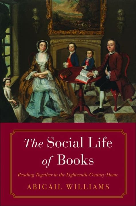 The Social Life Of Books Reading Together In The Eighteenth Century