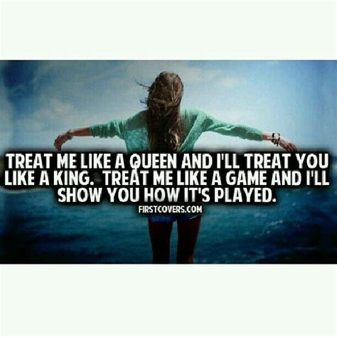 Treat Me Like A Queen Queen Self Reminder Sayings