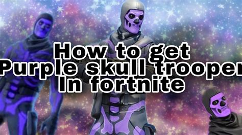How To Get Purple Skull Trooper In Fortnite Youtube