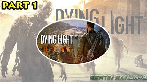 Dying Light Walkthrough Gameplay Awakening Campaign Mission 1 Part