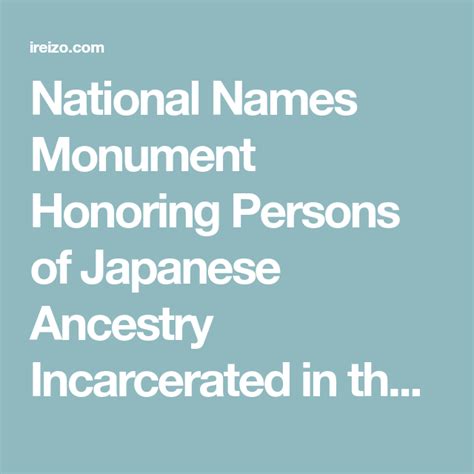 National Names Monument Honoring Persons Of Japanese Ancestry