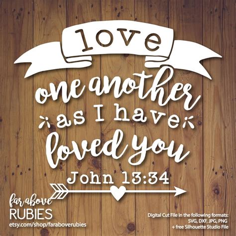 Love One Another As I Have Loved You John 1334 Bible Verse Etsy