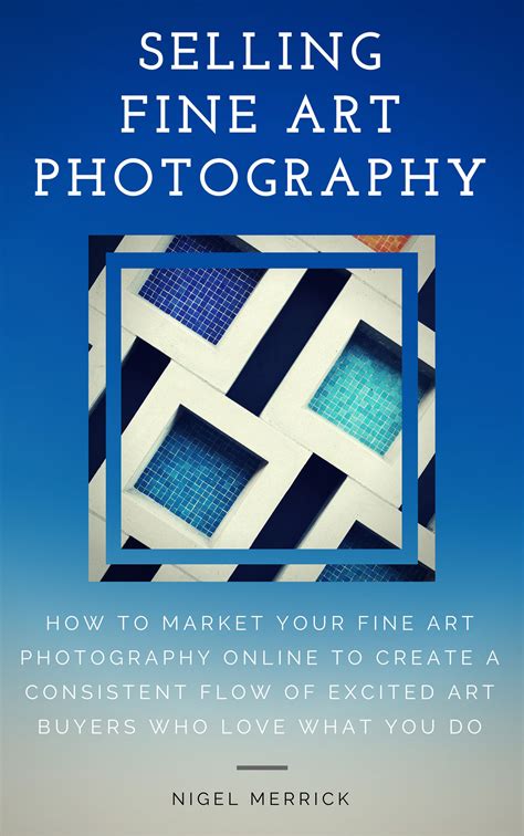 Everything You Need To Know About Selling Fine Art Photography Online