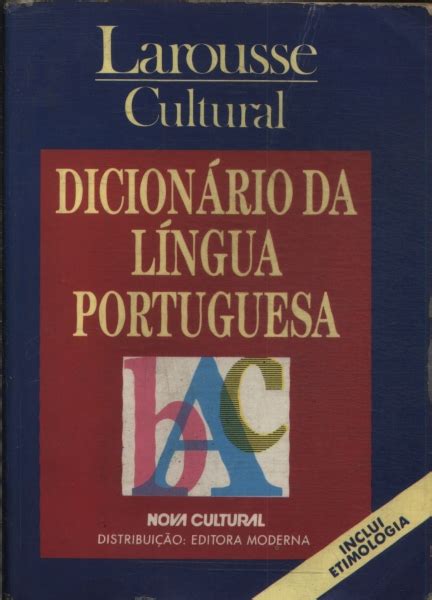Dicionário Da Língua Portuguesa 1992 Larousse Cultural Traça