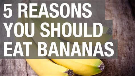 5 Reasons You Should Eat Bananas Youtube