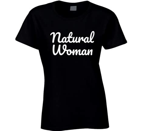 Natural Woman T Shirt