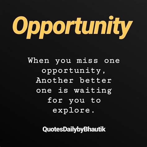 Opportunity Opportunity Quotes Daily Motivational Quotes Life Quotes