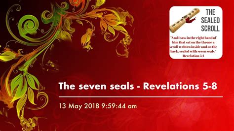 The Seven Seals Revelation 5 8 Youtube