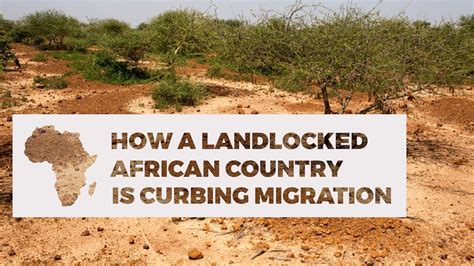 How A Landlocked Country In Africa Is Curbing Migration Youtube