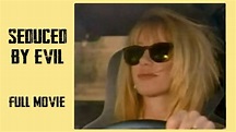 Seduced by Evil | 1994 | Suzanne Somers | Full Movies - YouTube