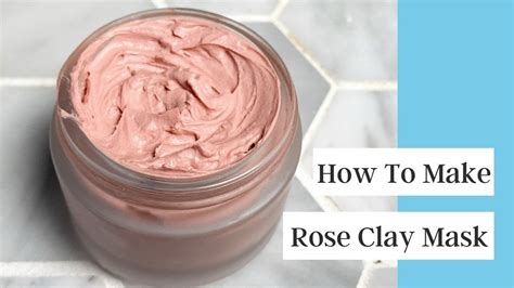 How To Make A Rose Clay Face Mask Youtube