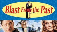 Blast from the Past (1999) - AZ Movies