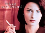 The Last Seduction II (1998) - Rotten Tomatoes