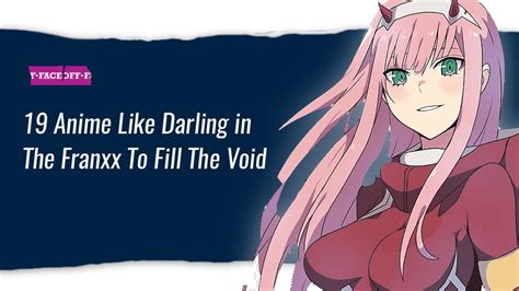 19 Anime Like Darling In The Franxx To Fill The Void Faceoff