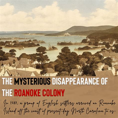 The Mysterious Disappearance Of The Roanoke Colony
