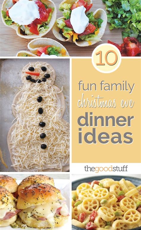Here are some general tips for vacation meal planning 10 Fun Family Christmas Eve Dinner Ideas - thegoodstuff