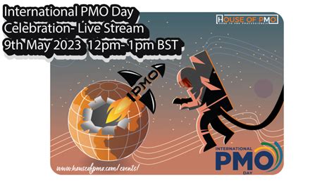 House Of Pmo International Pmo Day Celebration 11 Am Utc 12 Pm Bst