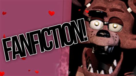 Maybe you would like to learn more about one of these? FIVE NIGHTS AT FREDDY'S FANFICTION - YouTube