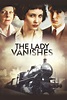 The Lady Vanishes Pictures - Rotten Tomatoes