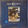 Eric Clapton - No Reason To Cry (1976, Vinyl) | Discogs