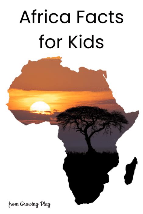Africa Facts For Kids Growing Play