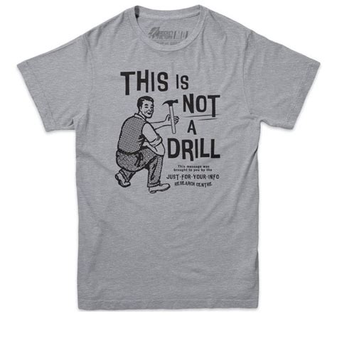 Funny T Shirts This Is Not A Drill T Shirt Funny Meme Etsy Canada