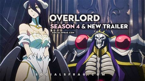 overlord anime season 4 release date and new trailer officially revealed