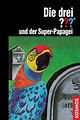 Der Super-Papagei | Die drei Fragezeichen Wiki | FANDOM powered by Wikia