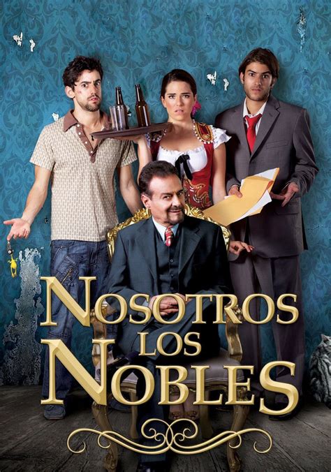 nosotros los nobles película ver online en español