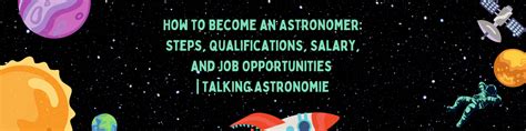 How To Become An Astronomer Steps Qualifications Salary And Job