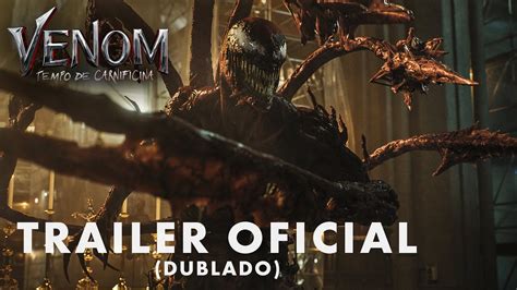 Venom Tempo De Carnificina Trailer Oficial Dublado 07 De Outubro