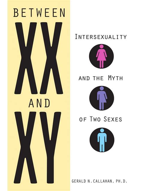 between xx and xy intersexuality and the myth of two sexes nhbs academic and professional books