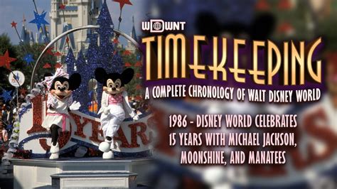 Timekeeping 1986 Disney World Celebrates 15 Years With Michael