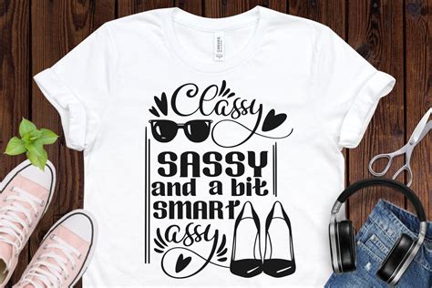 classy sassy and a bit smart assy svg svg sassy svg funny etsy