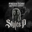 Phantom and The Ghost, Styles P - Qobuz
